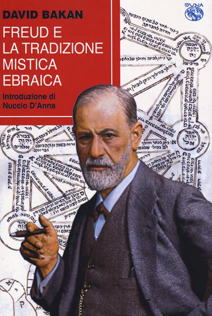 Freud e la tradizione mistica ebraica - David Bakan - copertina