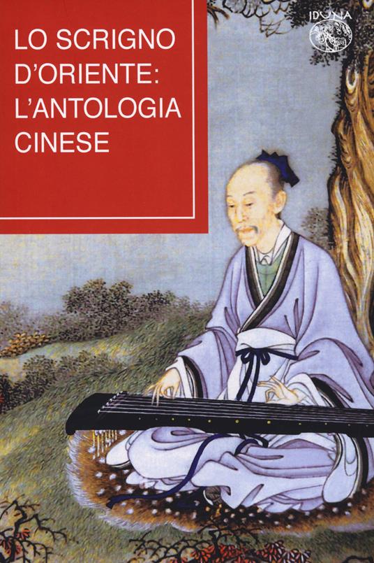 Lo scrigno d'Oriente: l'antologia cinese - copertina