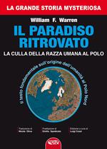 Il paradiso ritrovato. La culla della razza umana al Polo Nord