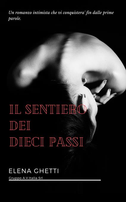 Il sentiero dei dieci passi. Nuova ediz. - Elena Ghetti - copertina