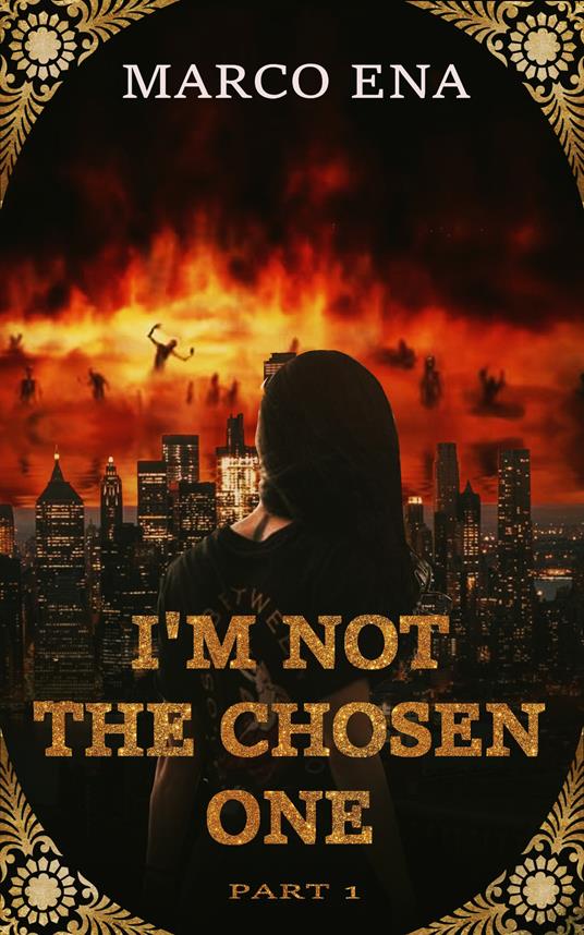 I'm not the chosen one. Vol. 1 - Marco Ena - copertina