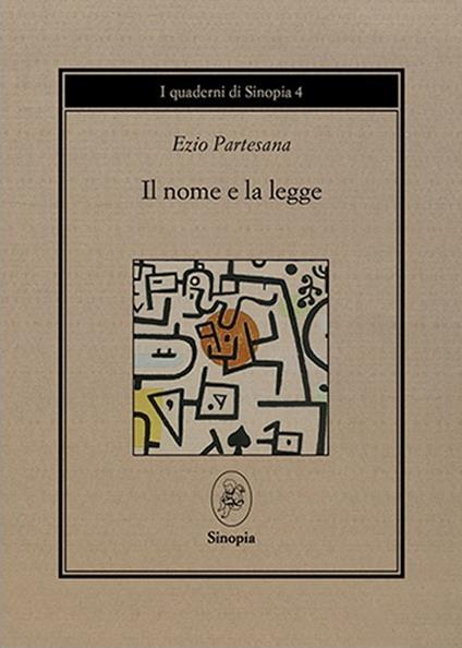 Il nome e la legge. (Le parole e le cose) - Ezio Partesana - copertina