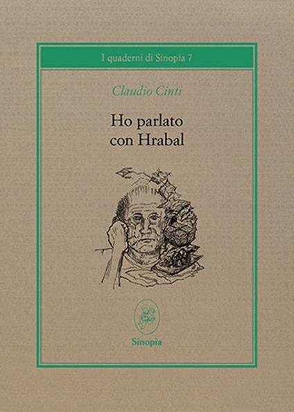 Ho parlato con Hrabal - Claudio Cinti - copertina