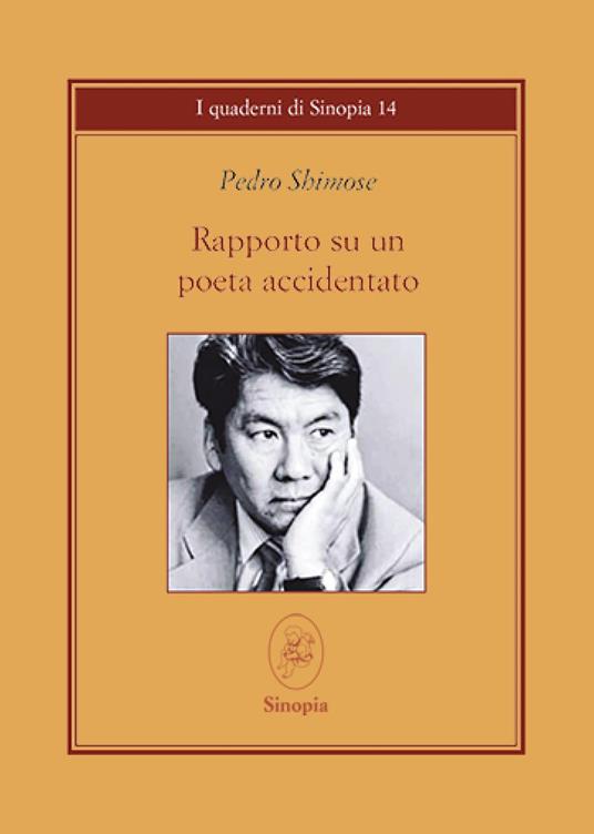 Rapporto su un poeta accidentato - Pedro Shimose - copertina