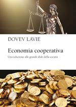 Economia cooperativa. Una soluzione alle grandi sfide della società