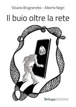 Il buio oltre la rete