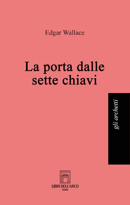 La porta dalle sette chiavi - Edgar Wallace - copertina