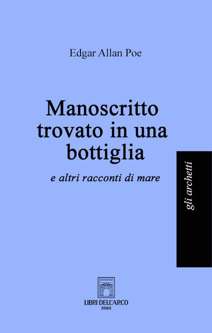 Manoscritto trovato in una bottiglia (e altri racconti di mare) - Edgar Allan Poe - copertina