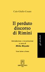 Il perduto discorso di Rimini. Testo latino a fronte