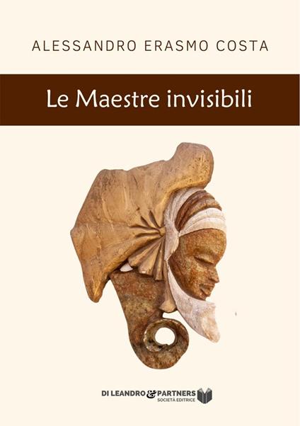 Le maestre invisibili - Alessandro Erasmo Costa - copertina