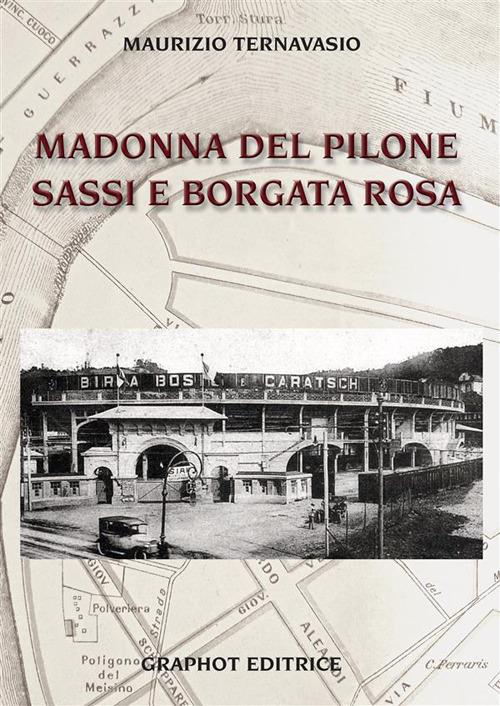 Madonna del Pilone, Sassi, e Borgata Rosa - Maurizio Ternavasio - copertina
