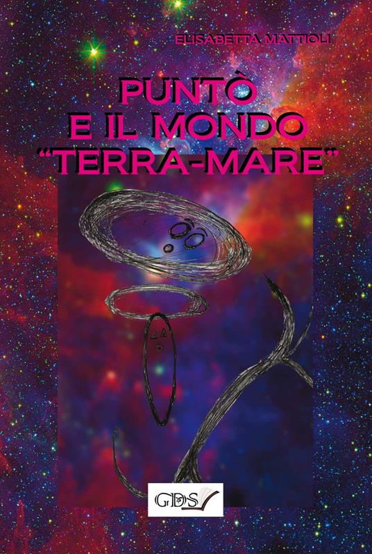 Puntò e il mondo «terra-mare» - Elisabetta Mattioli - copertina