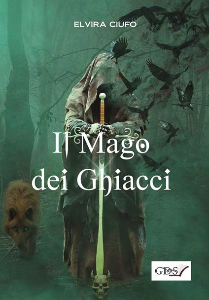 Il mago dei ghiacci - Elvira Ciufo - copertina