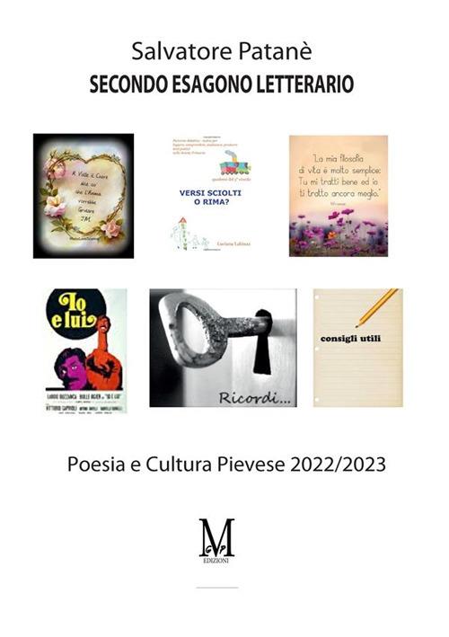 Secondo esagono letterario. Poesia e cultura pievese 2022-2023 - Salvatore Patanè - copertina