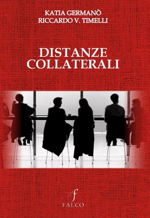 Distanze collaterali - Katia Germanò,Riccardo V. Timelli - copertina