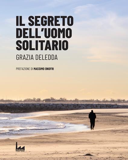 Il segreto dell'uomo solitario - Grazia Deledda - copertina