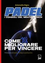 Padel. I consigli del mental coach