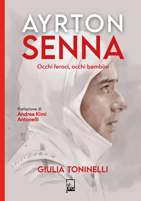 Ayrton Senna - Giulia Toninelli - ebook