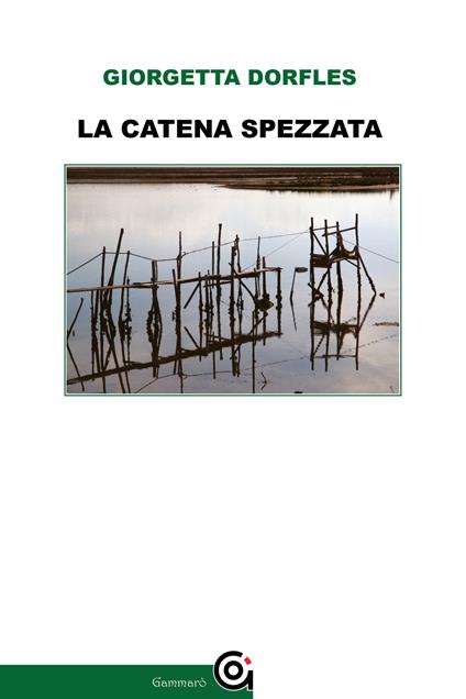 La catena spezzata - Giorgetta Dorfles - ebook