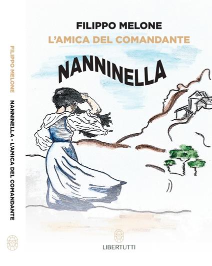 Nanninella. L'amica del comandante - Filippo Melone - copertina