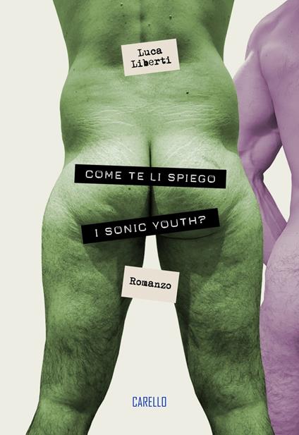 Come te li spiego i Sonic youth? - Luca Liberti - copertina