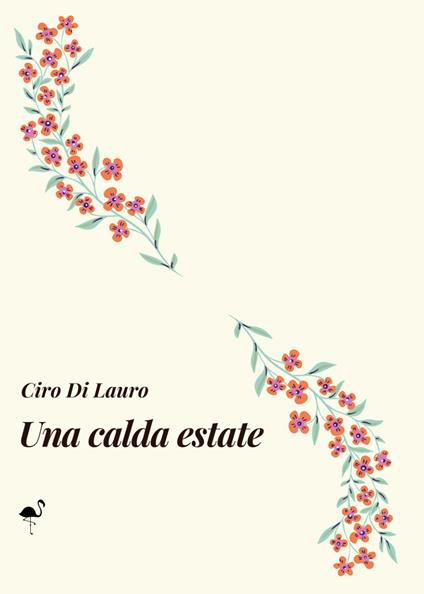 Una calda estate - Ciro Di Lauro - copertina