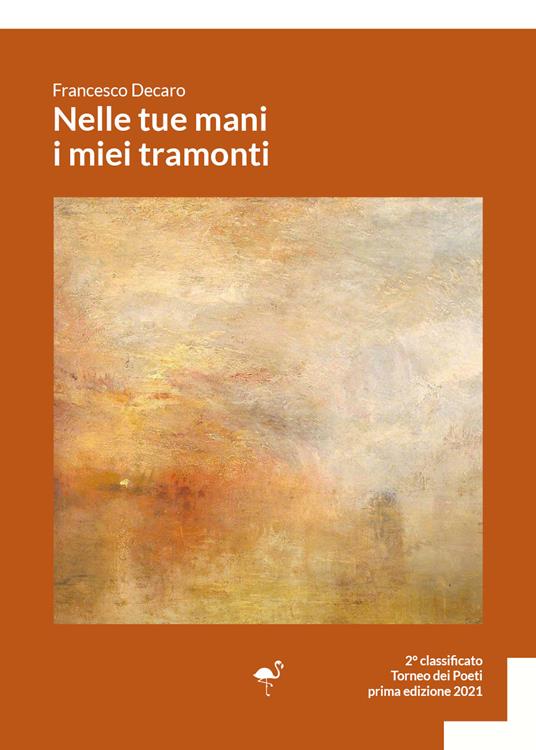 Nelle tue mani i miei tramonti - Francesco Decaro - copertina