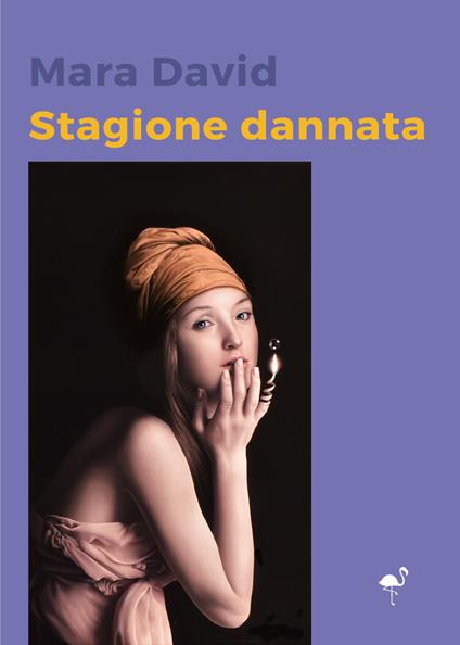 Stagione dannata - Mara David - copertina