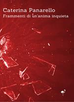 Frammenti di un'anima inquieta