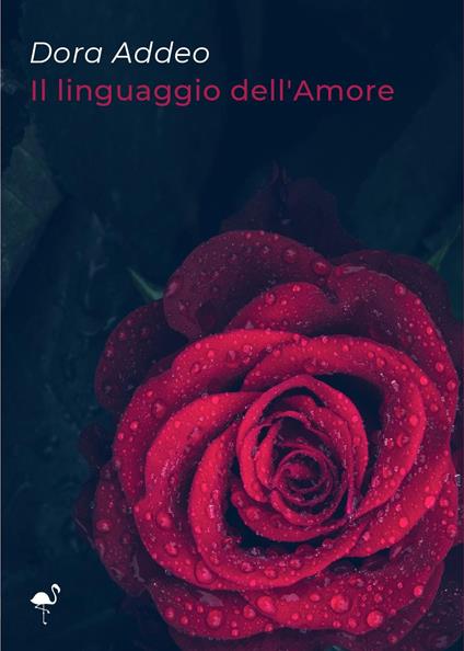 Il linguaggio dell'amore - Dora Addeo - copertina