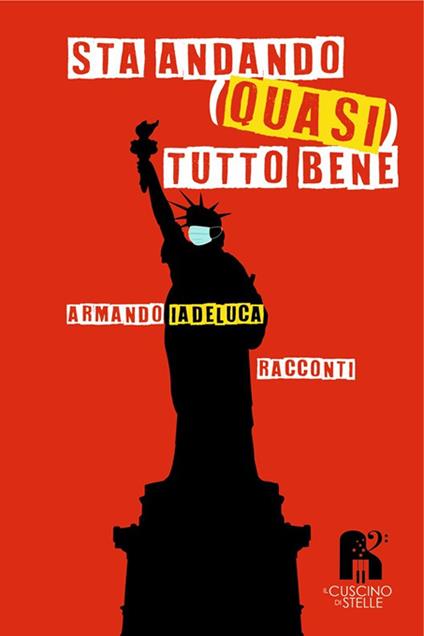 Sta andando (quasi) tutto bene - Armando Iadeluca - ebook