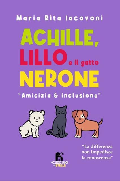 Achille, Lillo e il gatto Nerone - Maria Rita Iacovoni - copertina