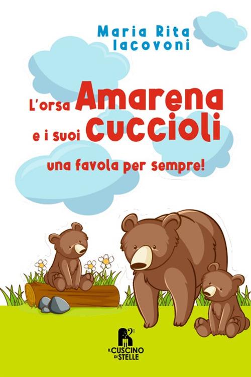 L'orsa Amarena e i suoi cuccioli - Maria Rita Iacovoni - copertina