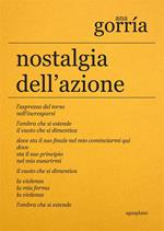 Nostalgia dell'azione. Ediz. Italiana e spagnola