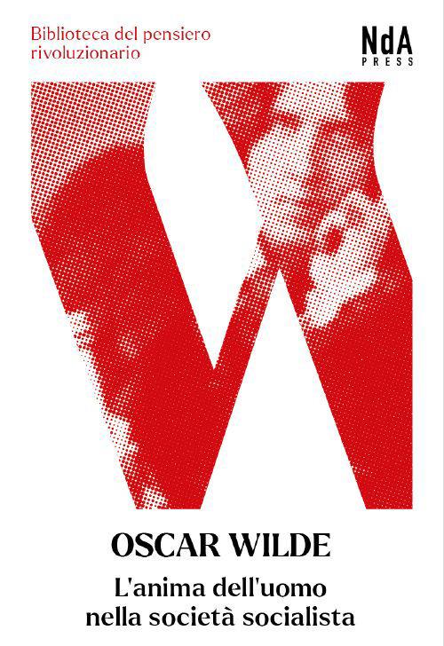 L'anima dell'uomo nella società socialista. Testo inglese a fronte - Oscar Wilde - copertina