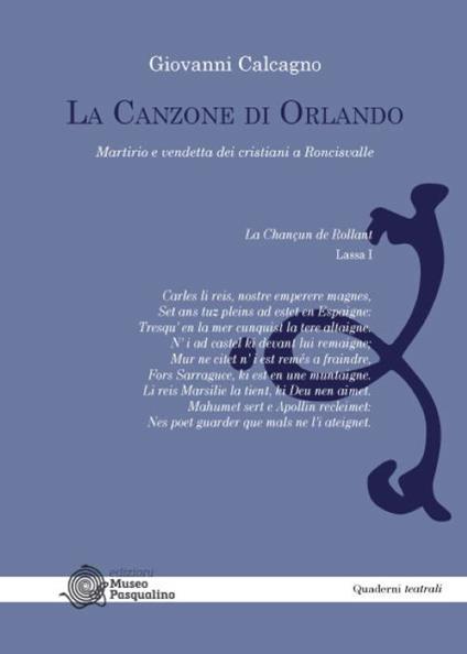 La canzone di Orlando. Martirio e vendetta dei cristiani a Roncisvalle - Giovanni Calcagno - copertina