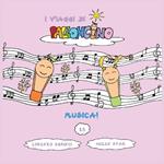 Musica! I viaggi di Palloncino. Vol. 15