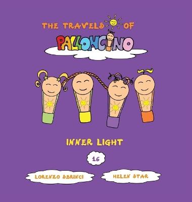 Inner light. The travels of Palloncino. Vol. 16 - Lorenzo Sbrinci - copertina