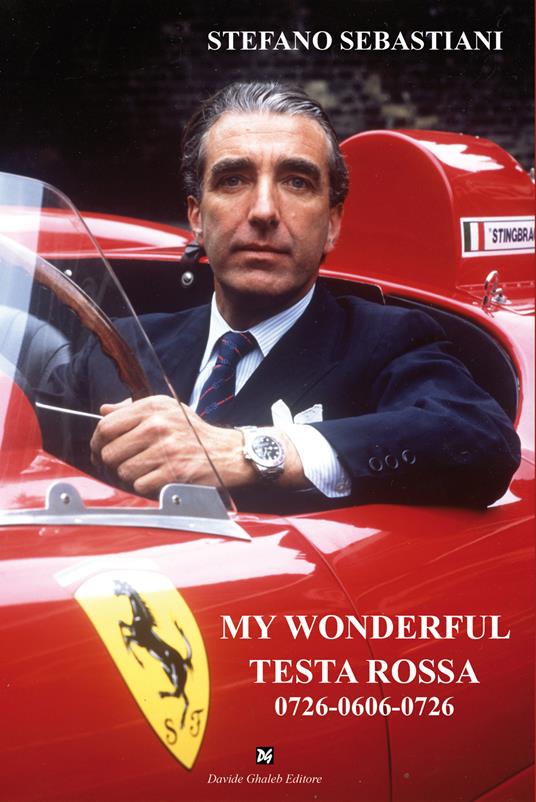 My wonderful testa rossa 0726-0606-0726 - Stefano Sebastiani - copertina