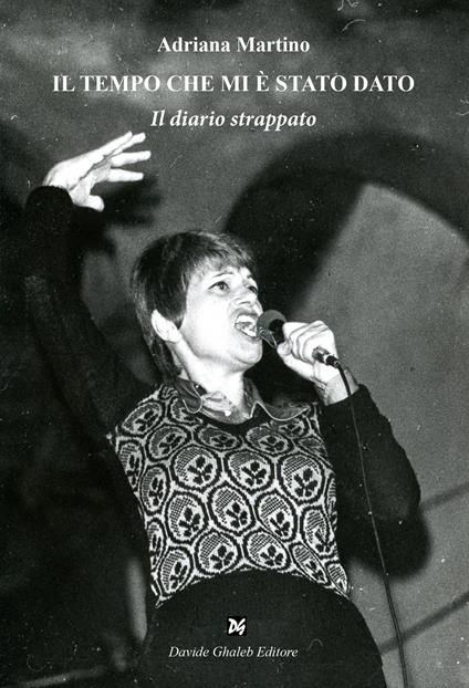 Il tempo che mi è stato dato. Il diario strappato - Adriana Martino - copertina