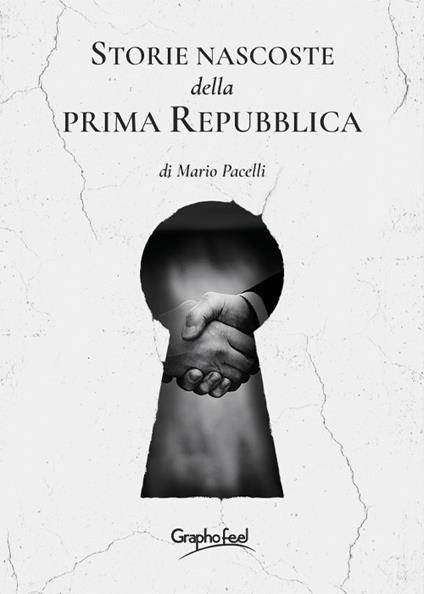 Storie nascoste della prima Repubblica - Mario Pacelli - ebook