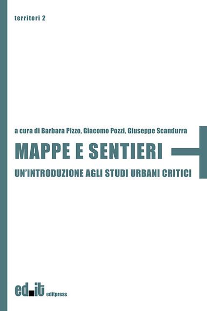 Mappe e sentieri. Un'introduzione agli studi urbani critici - copertina