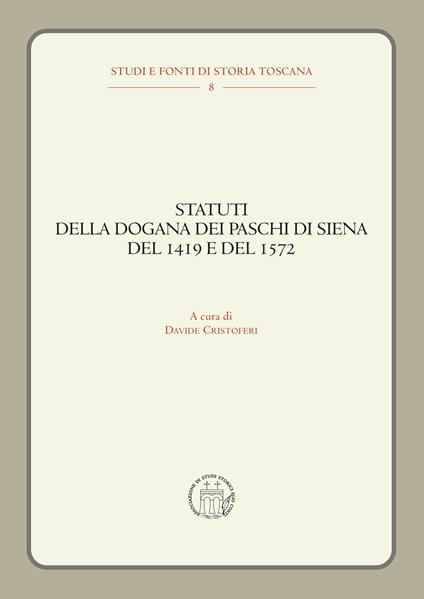 Statuti della dogana dei Paschi di Siena del 1419 e del 1572 - copertina