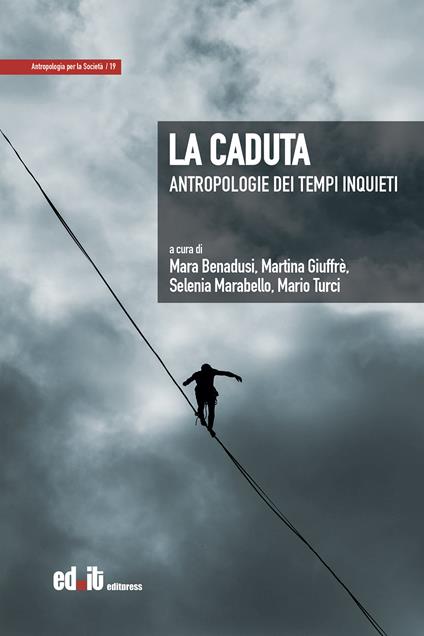 La caduta. Antropologie dei tempi inquieti - copertina