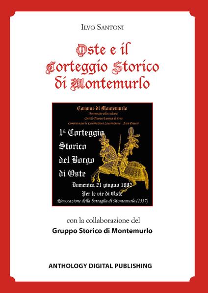 Oste e il Corteggio Storico di Montemurlo - Ilvo Santoni - copertina