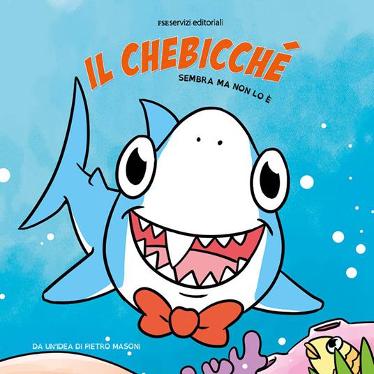 Il chebicché. Sembra ma non lo è - Lucia Mostardini - copertina