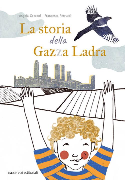 La storia della gazza ladra - Angela Cecconi - copertina