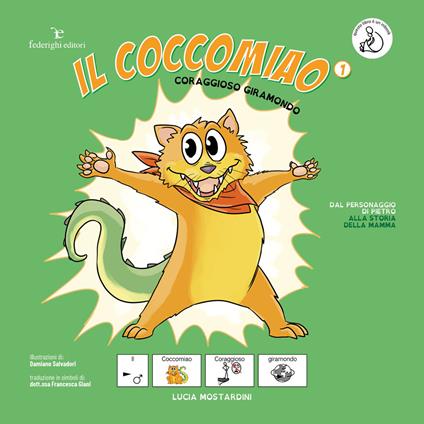 Coraggioso giramondo. Il coccomiao. InBook. Ediz. CAA. - Lucia Mostardini - copertina