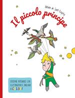 Piccolo Principe. Ediz. integrale con illustrazioni e dialoghi a colori