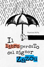 Il libro perduto del signor Zazou